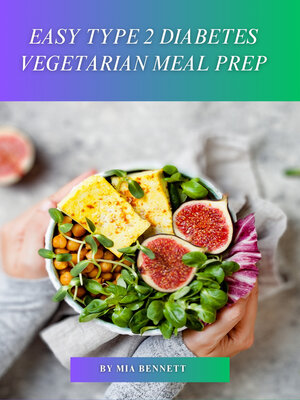 cover image of Easy Type 2 Diabetes Vegetarian Meal Prep